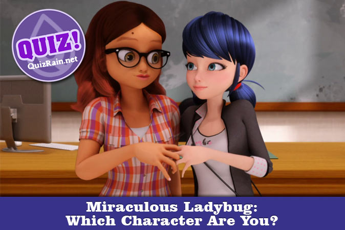 Quem Você É Em Miraculous - As Aventuras De Ladybug?