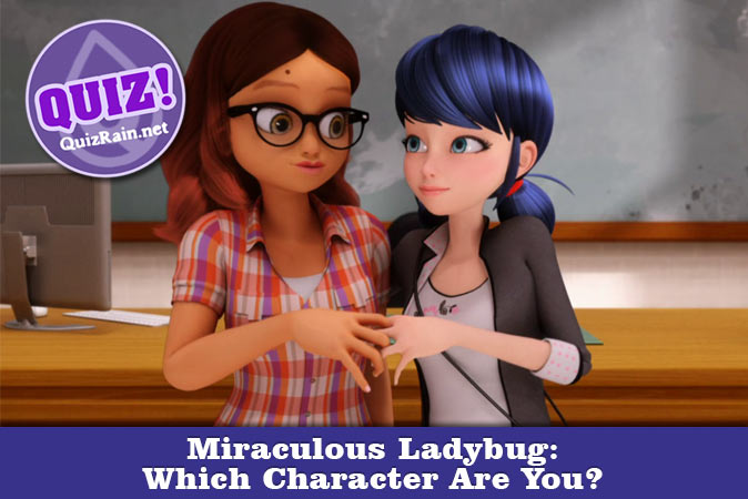 🐞Quem você seria em Miraculous?🐱