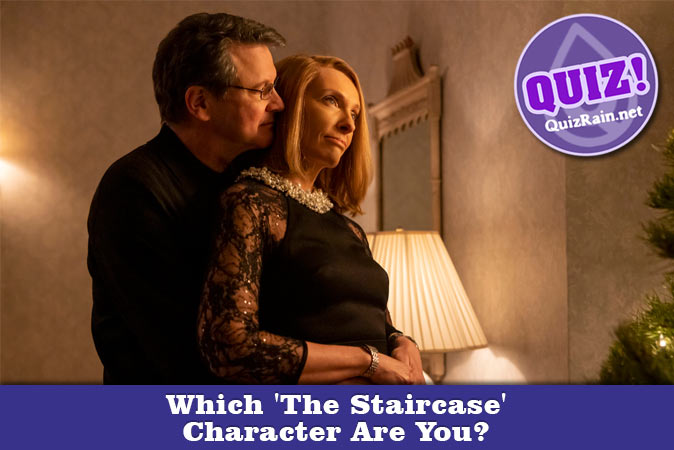 Welcome to Quiz: Which 'The Staircase' Character Are You