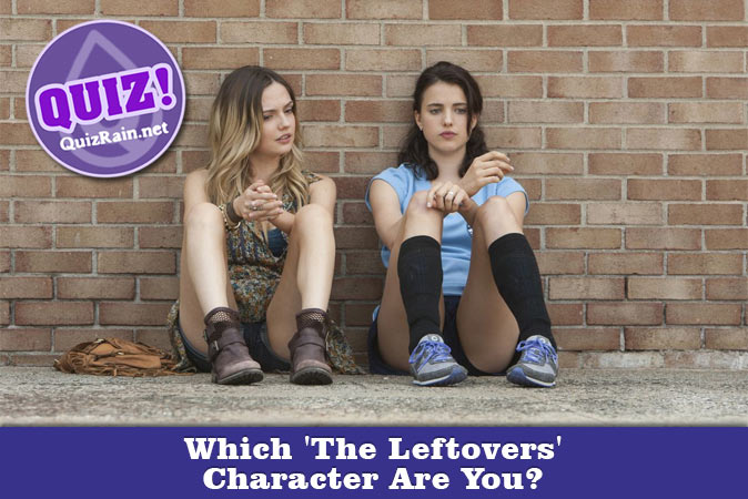 Welcome to Quiz: Which 'The Leftovers' Character Are You