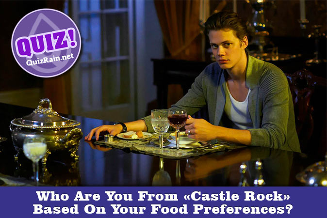 Welcome to Quiz: Who Are You From Castle Rock Based On Your Food Preferences