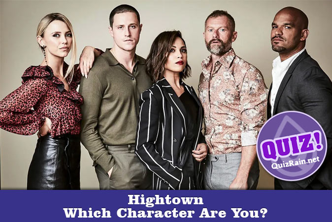 Willkommen beim Quiz: Welche Hightown-Figur bist du?