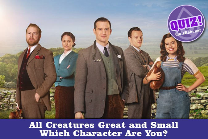 Welcome to Quiz: Which 'All Creatures Great and Small' Character Are You