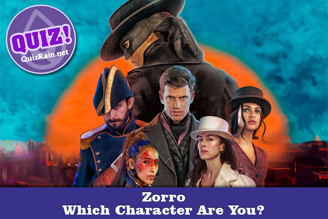 Bienvenue au quizz: Quel personnage de Zorro es-tu ?