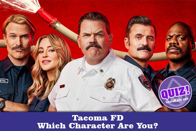 Bem-vindo ao questionário: Qual personagem de Tacoma FD você é?