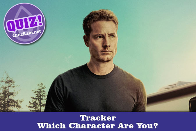 Welcome to Quiz: Which 'Tracker' Character Are You
