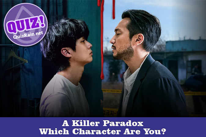 Welcome to Quiz: Which 'A Killer Paradox' Character Are You