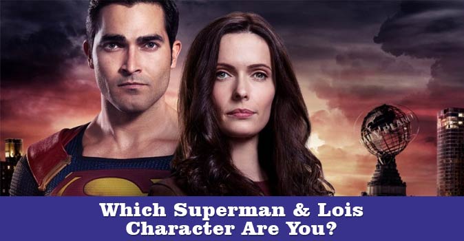 Bem-vindo ao questionário: Qual personagem de Superman & Lois você é?