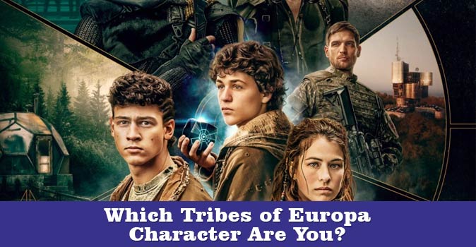 Welcome to Quiz: Which Tribes of Europa Character Are You?