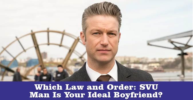 Bienvenido al cuestionario: ¿Cuál hombre de Law and Order SVU es tu novio ideal?