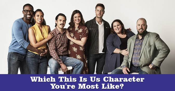 Bienvenido al cuestionario: ¿Cuál personaje de This Is Us eres más parecido/a?