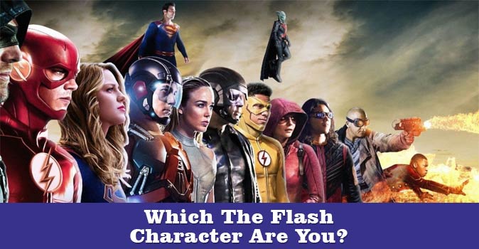 Welcome to Quiz: Which The Flash Character Are You?