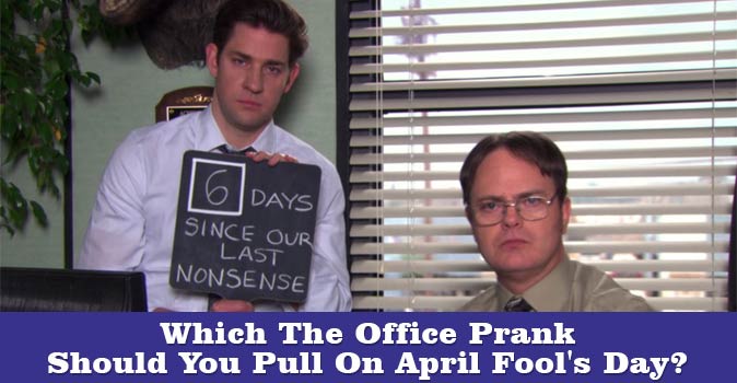 Bienvenido al cuestionario: ¿Qué broma de The Office deberías hacer en el Día de los Inocentes?