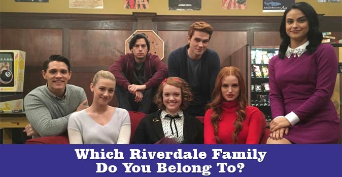 Welcome to Which Riverdale Family Do You Belong To quiz