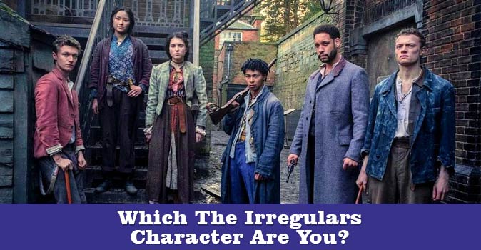 Welcome to Which The Irregulars Character Are You quiz