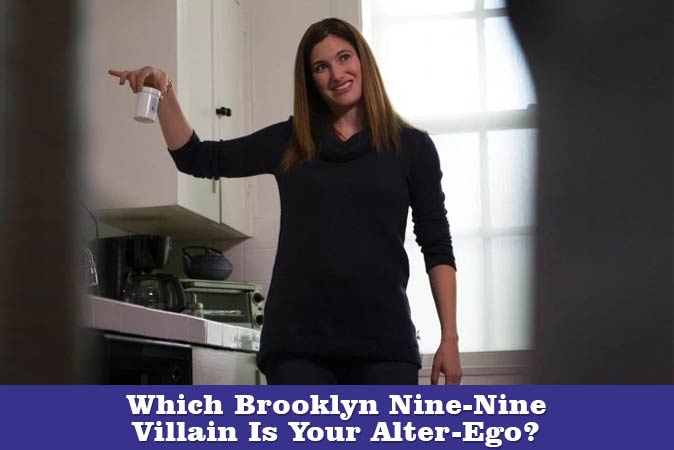 Welcome to Quiz: Which Brooklyn Nine-Nine Villain Is Your Alter-Ego