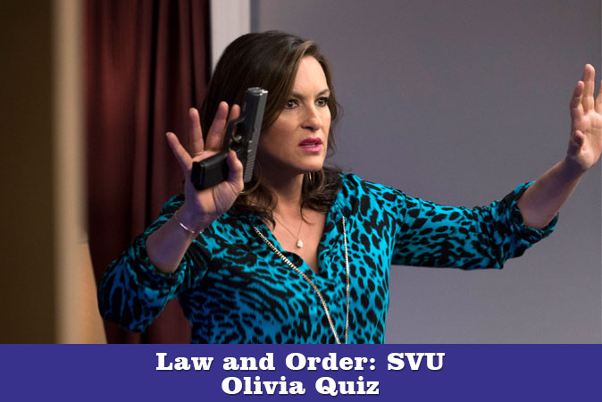 Welcome to Law and Order SVU - Olivia Quiz