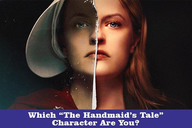 Willkommen beim Quiz: Welcher Charakter aus The Handmaids Tale bist du?