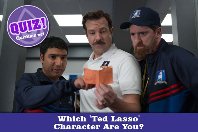 Welcome to Quiz: Which 'Ted Lasso' Character Are You