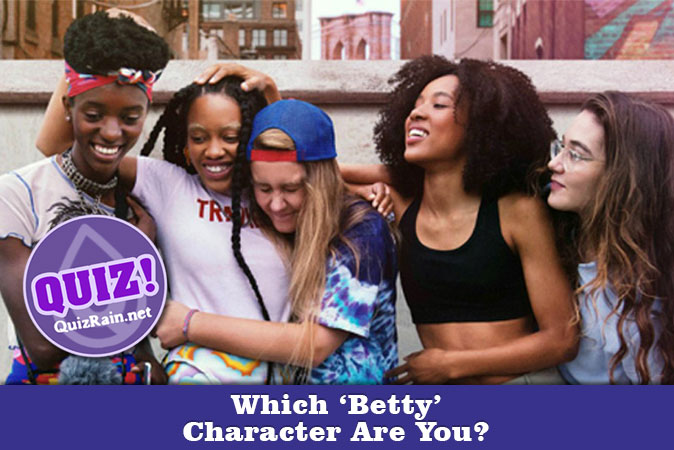 Bienvenue au quizz: Quel personnage de Betty es-tu ?