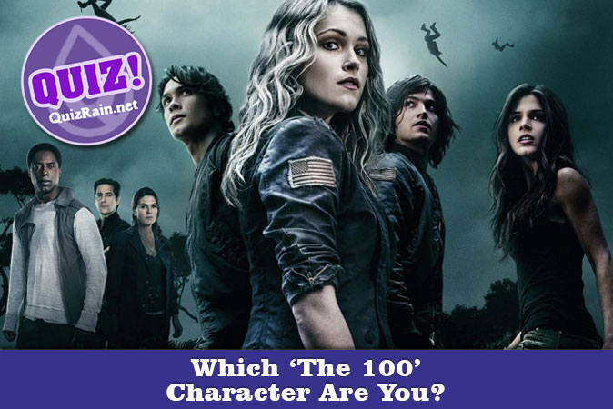 Welcome to Quiz: Which 'The 100' Character Are You