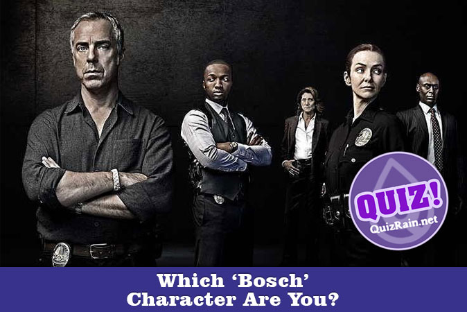 Welcome to Quiz: Which 'Bosch' Character Are You