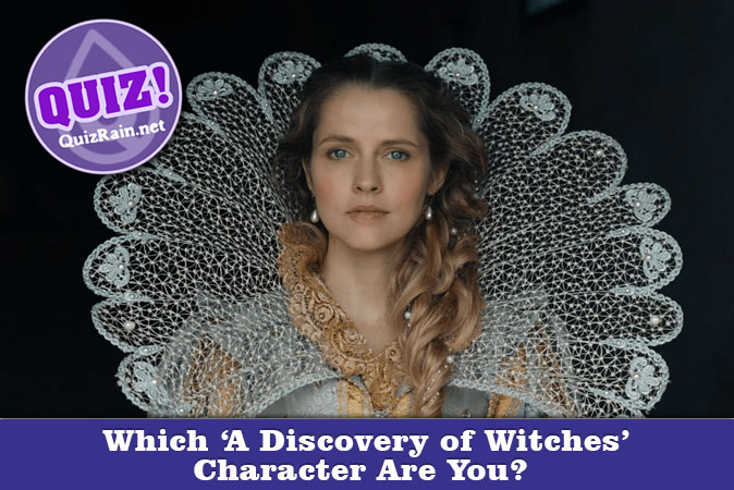 Bem-vindo ao questionário: Qual personagem de A Discovery of Witches você é?