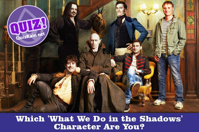 Bienvenue au quizz: Quel personnage de What We Do in the Shadows es-tu ?