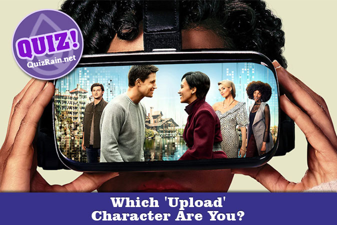 Welcome to Quiz: Which 'Upload' Character Are You