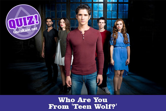 Welcome to Quiz: Who Are You From 'Teen Wolf'