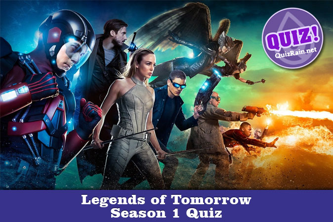 Welcome to Legends of Tomorrow Season 1 Quiz