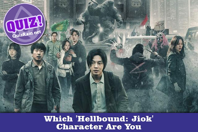 Welcome to Quiz: Which 'Hellbound Jiok' Character Are You
