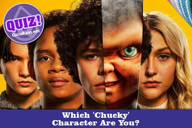 Welcome to Quiz: Which 'Chucky' Character Are You