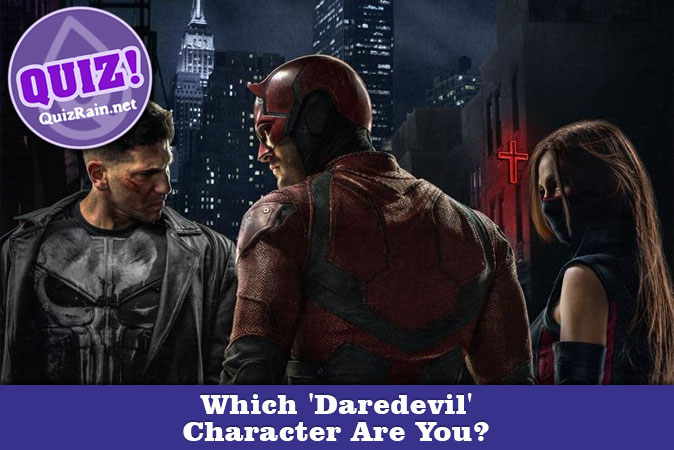 Willkommen beim Quiz: Welcher Charakter aus Daredevil bist du?