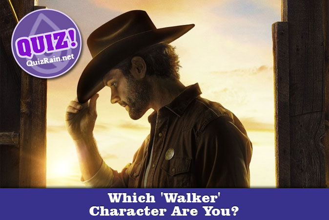 Willkommen beim Quiz: Welcher Walker-Charakter bist du?