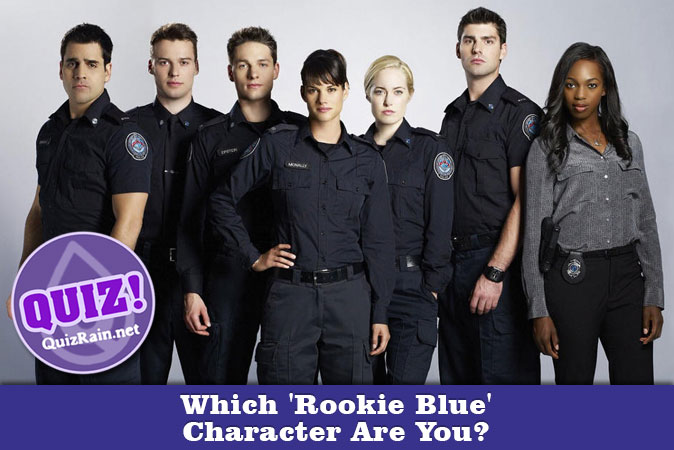 Bienvenido al cuestionario: ¿Qué personaje de Rookie Blue eres?