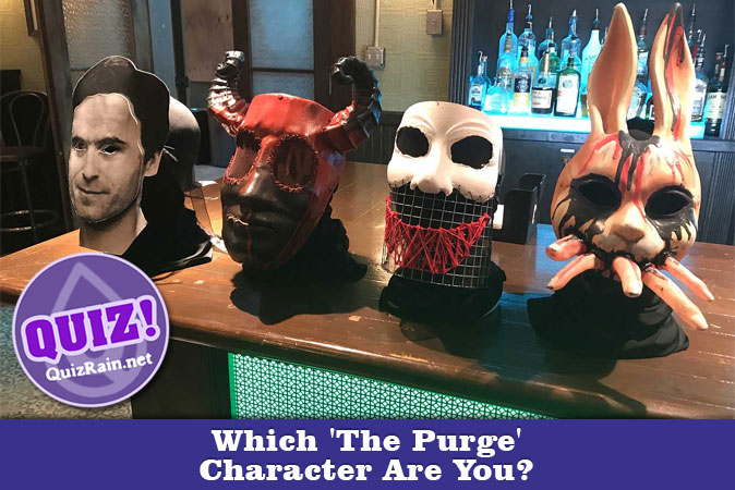 Welcome to Quiz: Which 'The Purge' Character Are You