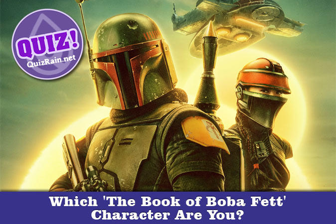 Welcome to Quiz: Which 'The Book of Boba Fett' Character Are You