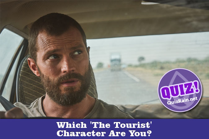 Welcome to Quiz: Which 'The Tourist' Character Are You