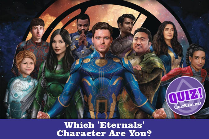 Welcome to Quiz: Which 'Eternals' Character Are You