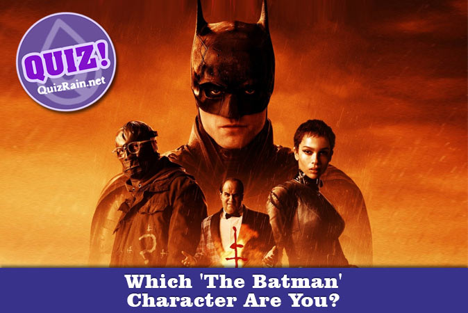 Bem-vindo ao questionário: Qual personagem de The Batman você é?