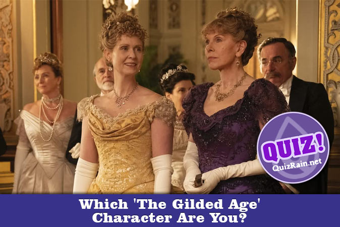 Welcome to Quiz: Which 'The Gilded Age' Character Are You