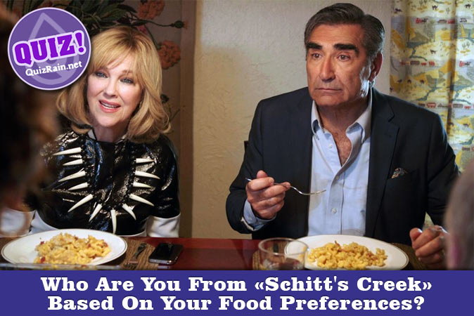 Welcome to Quiz: Who Are You From Schitt's Creek Based On Your Food Preferences