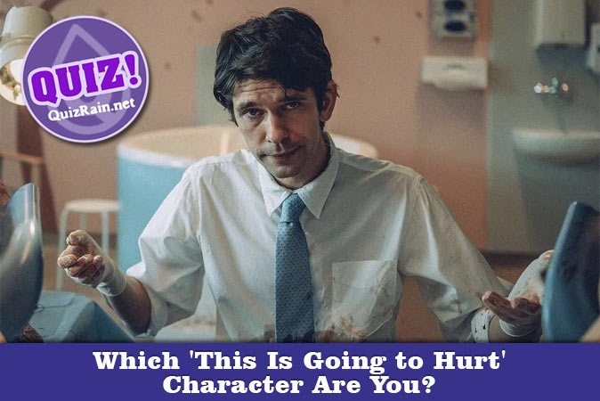 Welcome to Quiz: Which 'This Is Going to Hurt' Character Are You