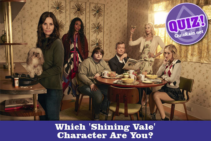 Welcome to Quiz: Which 'Shining Vale' Character Are You