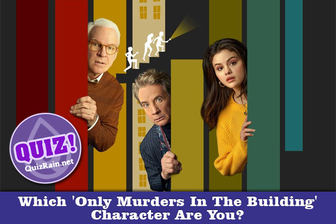Welcome to Quiz: Which 'Only Murders In The Building' Character Are You