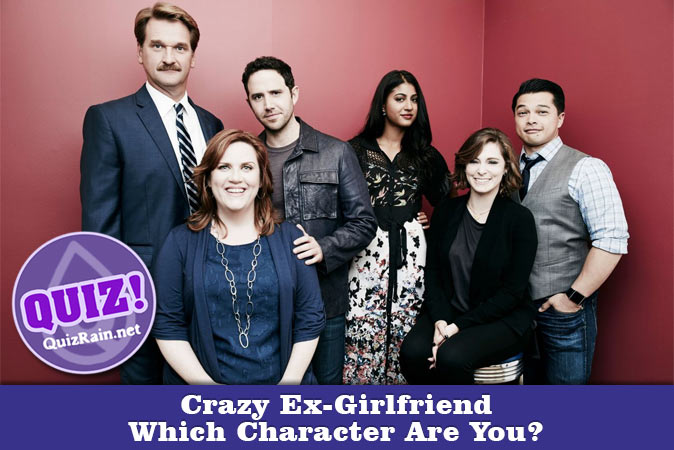 Welcome to Quiz: Crazy Ex-Girlfriend Which Character Are You