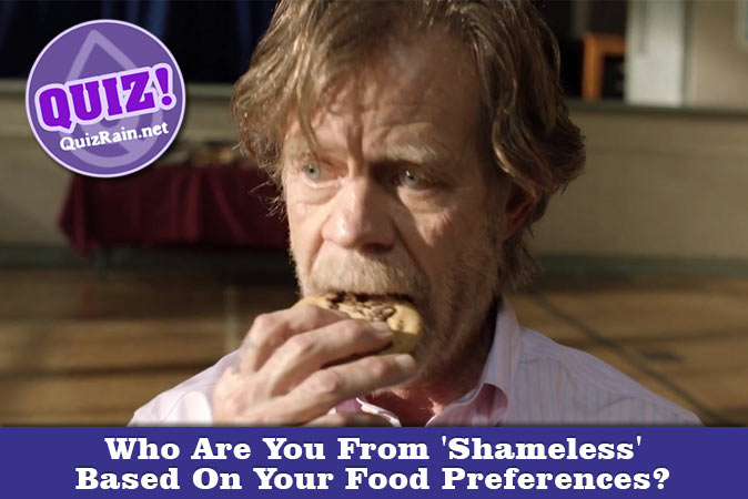 Bem-vindo ao questionário: Quem você é em Shameless com base em suas preferências alimentares?