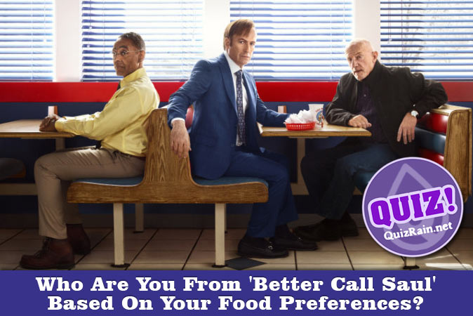Welcome to Quiz: Who Are You From 'Better Call Saul' Based On Your Food Preferences