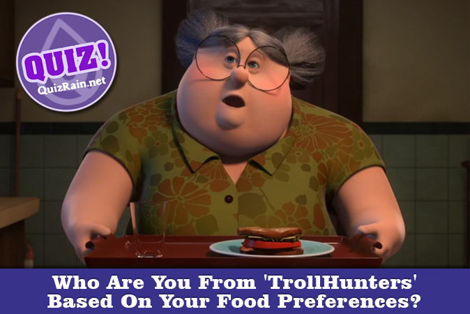 Welcome to Quiz: Who Are You From 'TrollHunters' Based On Your Food Preferences